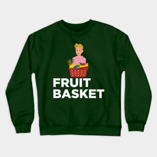 Fruit Basket Crewneck Sweatshirt